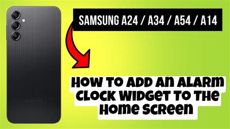 How to Add An Alarm Clock Widget To The Home Screen Samsung A24 / A34 / A54 / A14 - YouTube