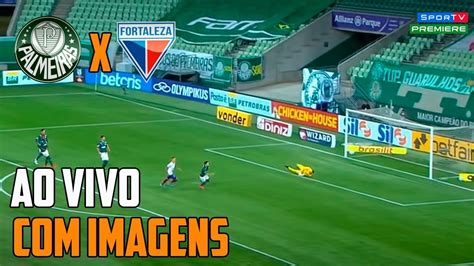 PALMEIRAS X FORTALEZA AO VIVO COM IMAGEM HD AGORA - JOGO DE HOJE ...