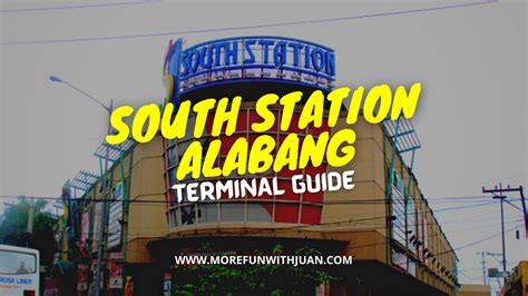 COMMUTING GUIDE TO ALABANG: South Station Transport Terminal (Bus Routes, Schedules & Fares ...