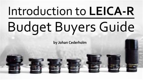 Introduction to LEICA-R lenses | Budget Buyer's Guide | Vintage Lenses ...