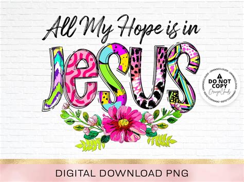 All My Hope Is In Jesus Png File Digital Design File for | Etsy