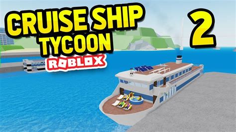 Cruise ship tycoon roblox - legallokasin