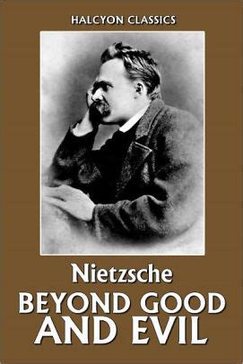 Beyond Good and Evil by Friedrich Nietzsche by Friedrich Nietzsche ...