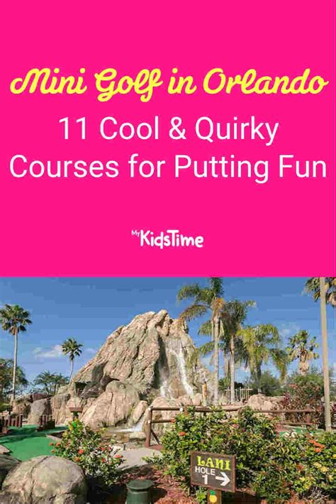 Mini Golf in Orlando: 11 Cool and Quirky Courses for Putting Fun | Mini golf, Orlando, Disney ...
