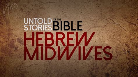 The Hebrew Midwives - YouTube