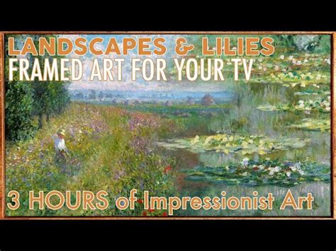 LANDSCAPES & LILIES | FRAMED 4K ART SCREENSAVER FOR YOUR TV | Vintage ...