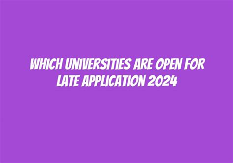Universities in South Africa Open for Late Applications in 2024 - SAschoolsNearMe