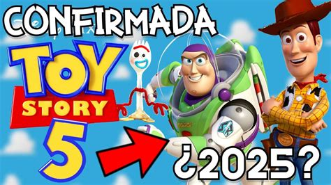 TOY STORY 5 CONFIRMADA por Disney - FECHA de Estreno y Todo Sobre el ...