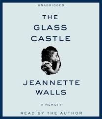 [Listen][Download] The Glass Castle Audiobook - By Jeannette Walls