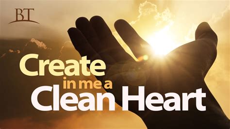 Create in Me a Clean Heart | United Church of God