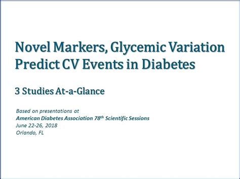 Novel Markers, Glycemic Variability Predict CV Events in Diabetes