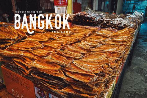 20 Bangkok Markets You’ll Want to Fly For | Will Fly for Food