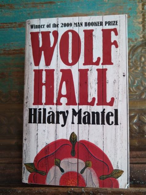 Hilary Mantel - Wolf Hall