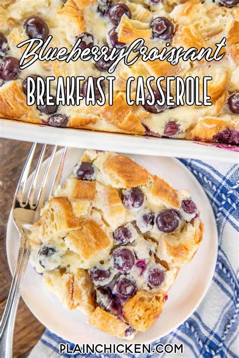 Blueberry Croissant Breakfast Casserole - Plain Chicken