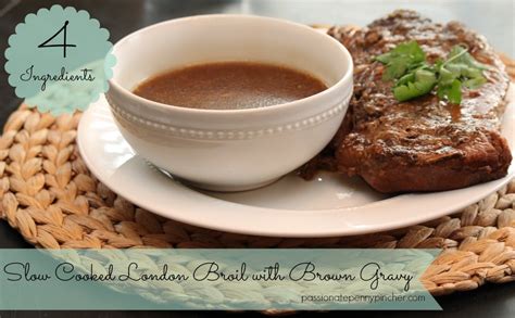 Slow Cooker London Broil With Brown Gravy - Passionate Penny Pincher