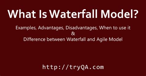 What is Waterfall model- Examples, advantages, disadvantages & when to ...