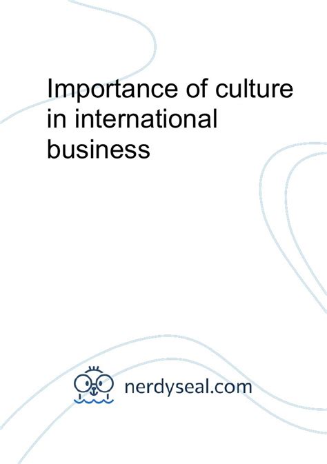 Importance of culture in international business - 3469 Words - NerdySeal