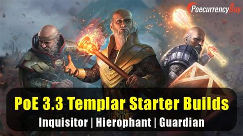 PoE 3.3 Templar Starter Builds - Inquisitor | Hierophant | Guardian | Enemy, Big game, The expanse