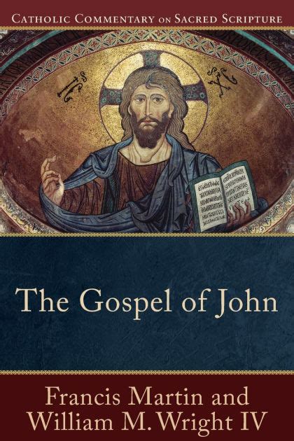 The Gospel of John (Catholic Commentary on Sacred Scripture) by Francis ...