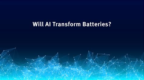 Will AI Transform Batteries? — The Information