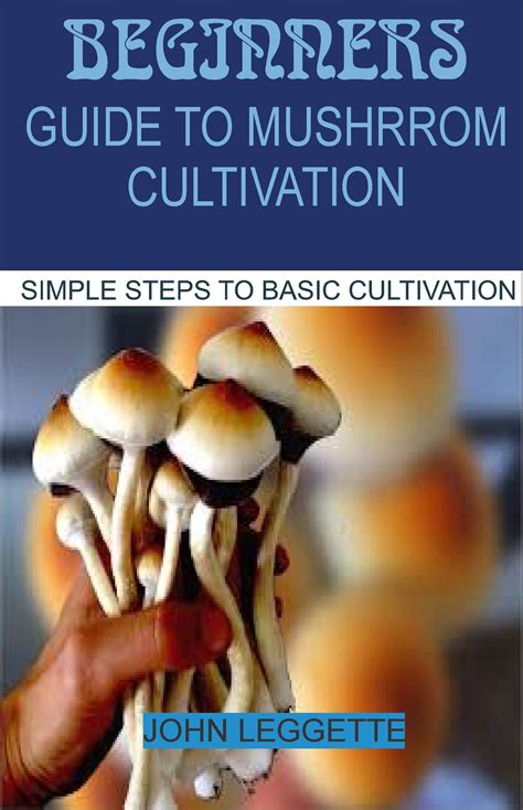 Buy Beginners Guide To Mushroom Cultivation: All you need to know about ...