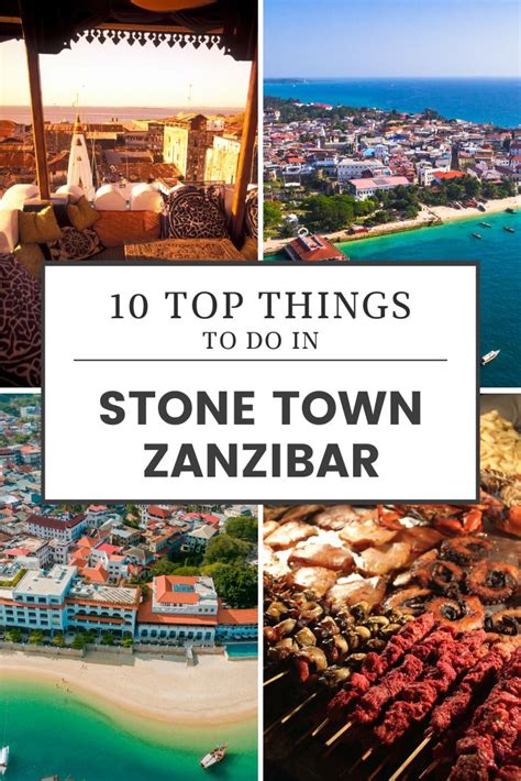 the top things to do in stone town zanibar, croatia with text overlay