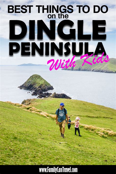 Best Things to do on the Dingle Peninsula with Kids - Family Can Travel