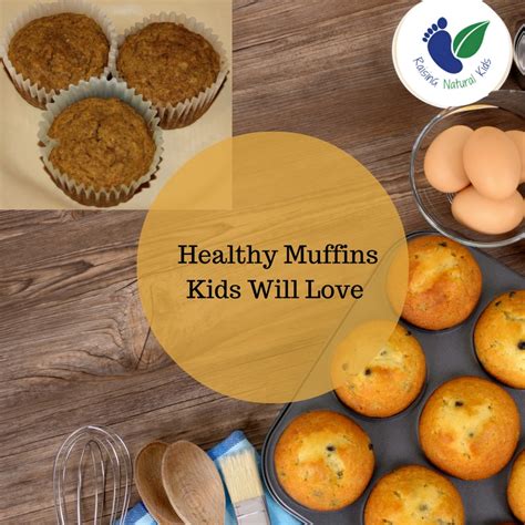 Healthy Muffins Kids Will Love