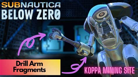 Koppa Mining Site Drill Arm fragments | Subnautica Below Zero - YouTube