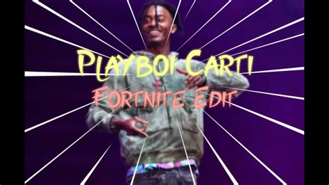 Playboi Carti Fortnite Edit - YouTube