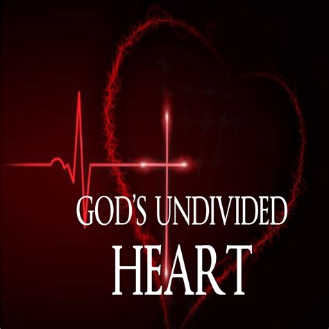 God's Undivided Heart - GracePoint Valdosta