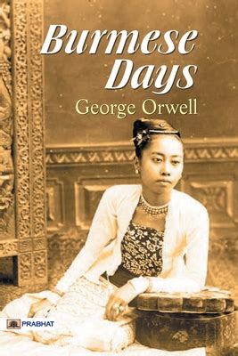 Burmese Days by George Orwell | ISBN: 9789352662197 - Alibris