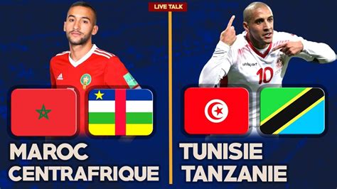 🔴🎥 Match Live/Direct : MAROC - CENTRAFRIQUE / TUNISIE - TANZANIE | CAN 2021 Qualifications - YouTube