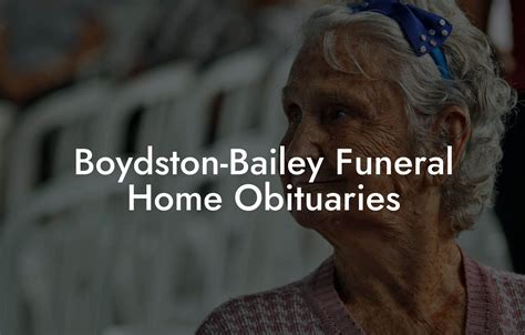 Boydston-Bailey Funeral Home Obituaries - Eulogy Assistant