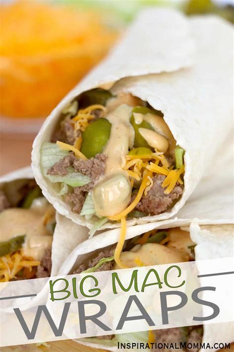 Big Mac Wraps - Inspirational Momma