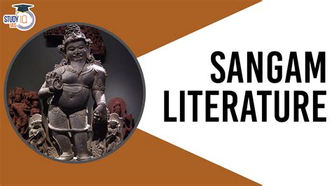 Sangam Literature, History, Major Works & Significance