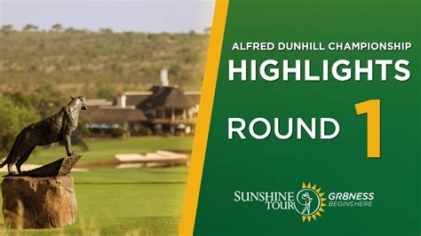 Alfred Dunhill Championship | Highlights Round 1 - FOGOLF - FOLLOW GOLF