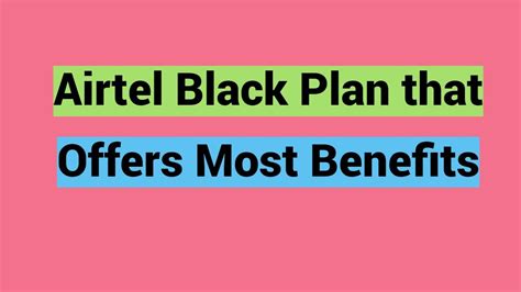 Airtel Black Plan that Offers Most Benefits - YouTube