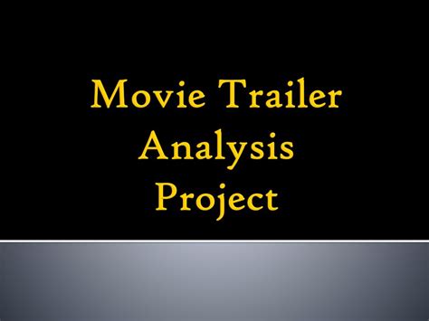 Movie Trailer Analysis Project - ppt download