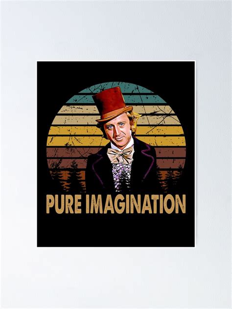 "Gene Wilder - Pure Imagination - Willy Wonka" Poster for Sale by JeanBen9 | Redbubble