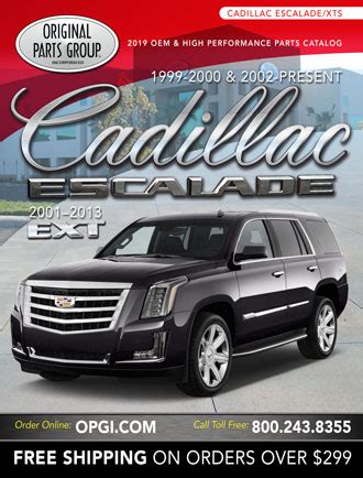 FREE 1999-19 Cadillac Escalade & Escalade EXT OEM & High Performance Parts Catalog @ OPGI.com