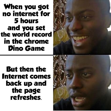 Chrome's dino game - Meme by Bolt93 :) Memedroid