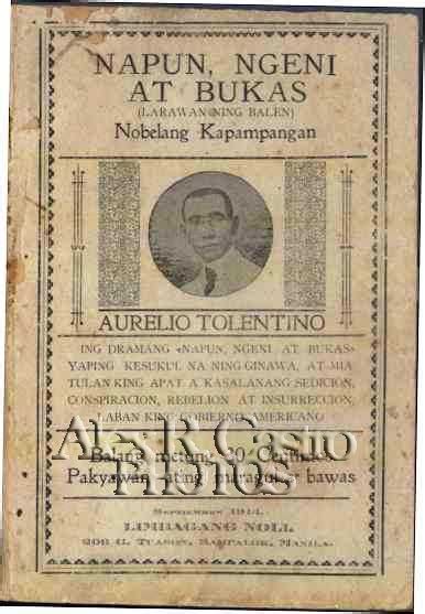 VIEWS FROM THE PAMPANG: 66.AURELIO TOLENTINO and his Literature of Sedition