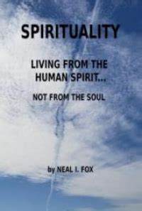 Spirituality: Living From The Human Spirit, by Neal I. Fox: FREE Book ...