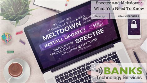 Spectre and Meltdown: What You Need To Know