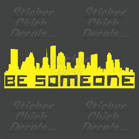 Be Someone Houston Skyline decal | Etsy