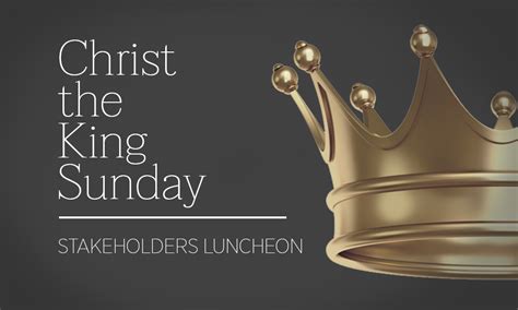 Christ the King Sunday - Stakeholders Luncheon | Lutheran Church of the Cross