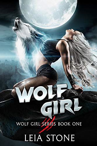 Wolf Girl eBook : Stone, Leia: Amazon.co.uk: Kindle Store