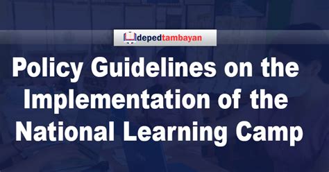 Policy Guidelines on the Implementation of the National Learning Camp ...