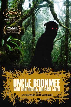 Uncle Boonmee Who Can Recall His Past Lives (2010) - Apichatpong ...